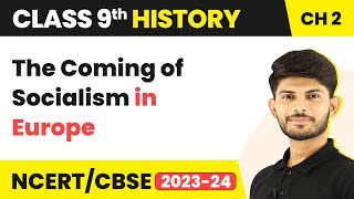 Class 9 History Chapter 2 | The Coming of Socialism in Europe 2023-24