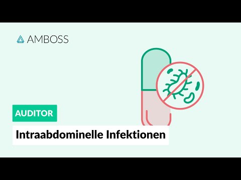 Intra-abdominal infections – Antibiotic course part 8 – AMBOSS Auditor