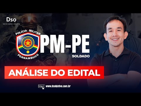 URGENTE! 🚨 SAIU EDITAL da Polícia Militar de Pernambuco - Soldado - Juliano Yamakawa