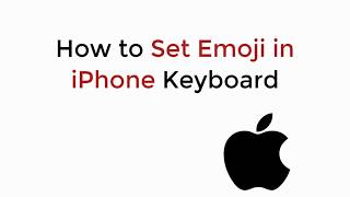 How to Set Emoji in iPhone Keyboard All IOS 12 / 13