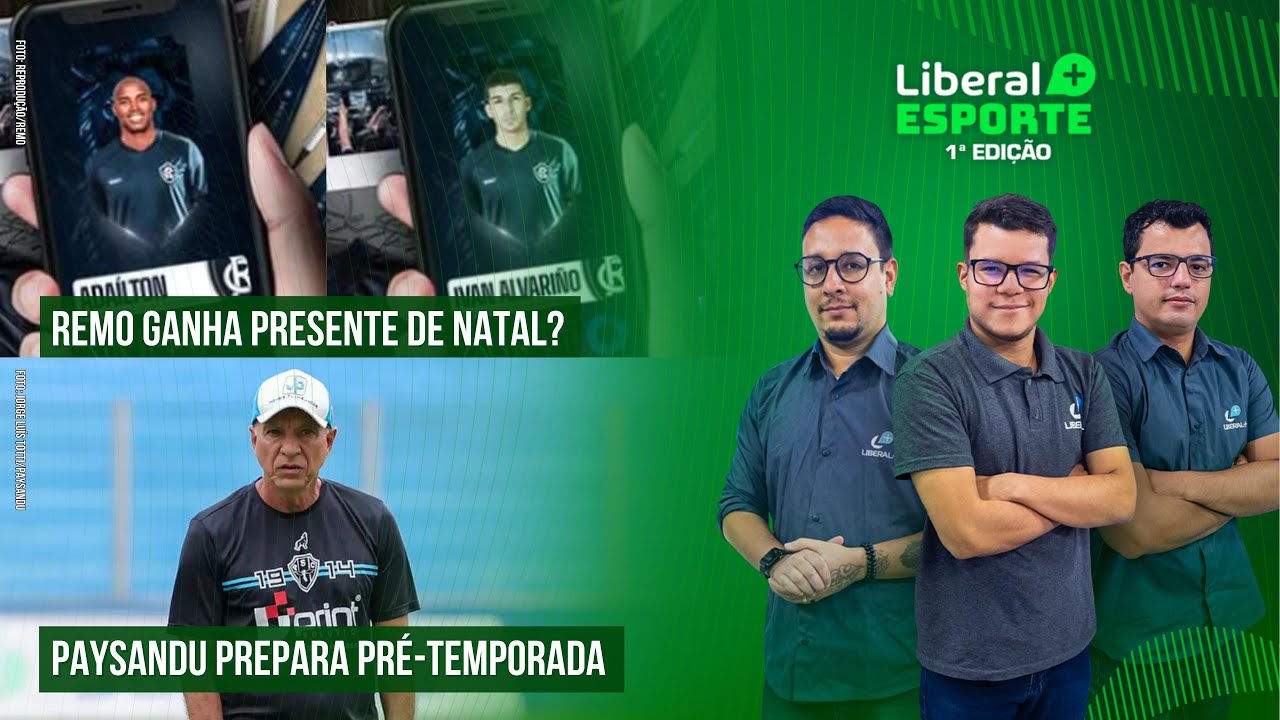 REMO GANHA PRESENTE DE NATAL? | PAYSANDU PREPARA PRÉ-TEMPORADA - LIBERAL + ESPORTE 26.12