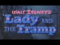 Lady And The Tramp Original Theatrical Trailer 1955