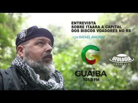 ENTREVISTA SOBRE ITAARA A CAPITAL DOS DISCOS VOADORES DO RS E UFOLOAGIA