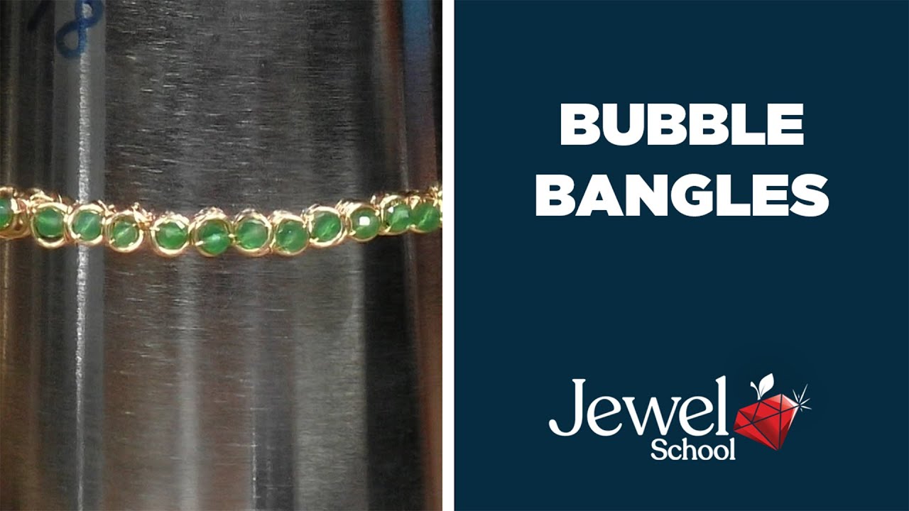Bubble Bangles | Jewelry 101