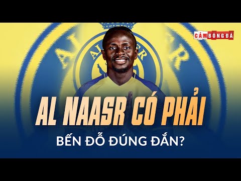 SADIO MANE VÀ KIẾP NẠN SAU KHI RỜI XA LIVERPOOL: AL NAASR CÓ PHẢI BẾN ĐỖ ĐÚNG ĐẮN?