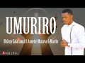 UMURIRO by Bishop Gafaranga ft Annette Murava & Martin (Official Lyric)2022