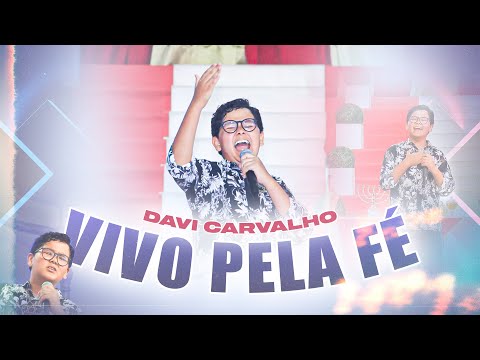 VIVO PELA FÉ | Davi Carvalho