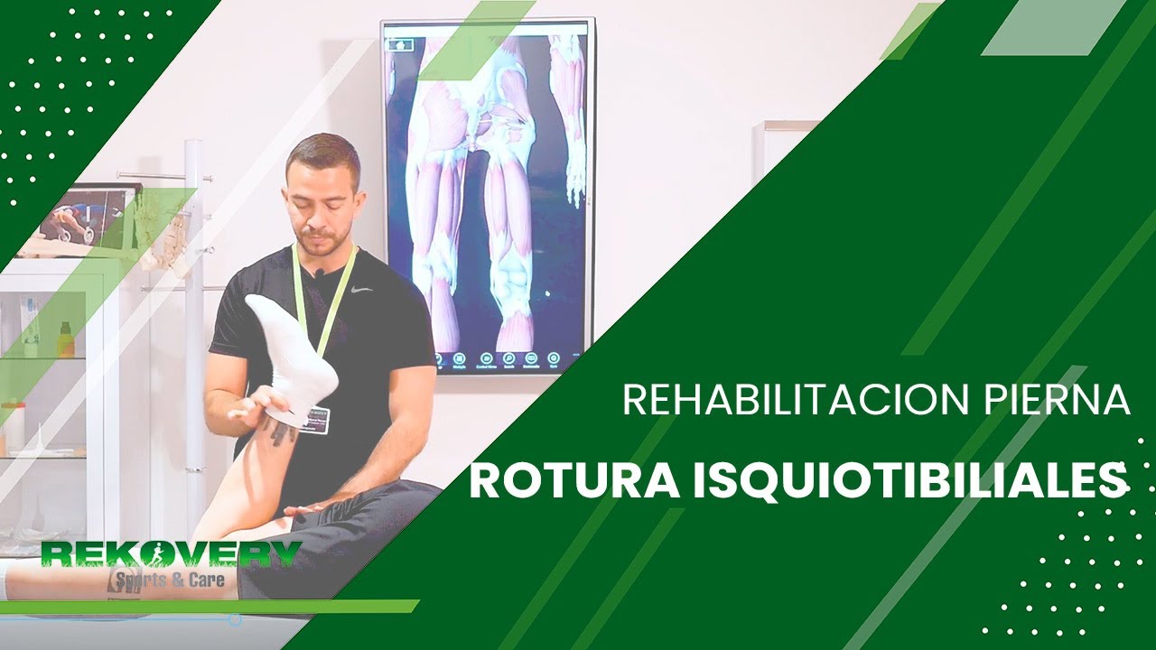 Ejercicios de rehabilitación para rotura fibrilar de Isquiotibiales