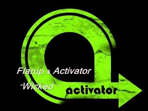 Flarup & Activator   Wicked
