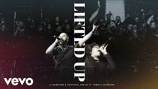 JJ Hairston, Youthful Praise - Lifted Up (Audio / Live) ft. Tamela Hairston