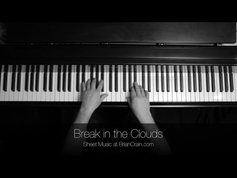 Brian Crain - Break in the Clouds (Overhead Camera)