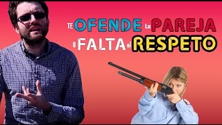 Tu pareja te falta al respeto o es ofensiva
