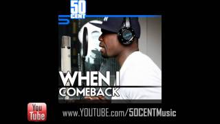 50 Cent - When I Come Back