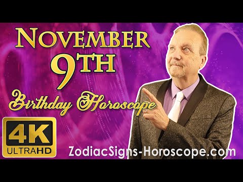 November 9 Zodiac Horoscope and Birthday Personality | November 9th Birthday Personality Analysis