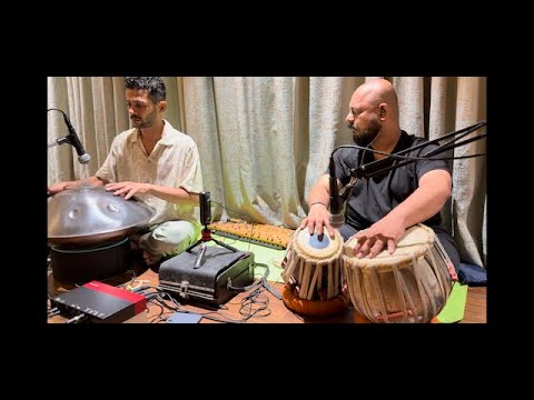 Clive Vaz & Rahul Bakshi  - Yaman and Shivranjani on Handpan and Tabla