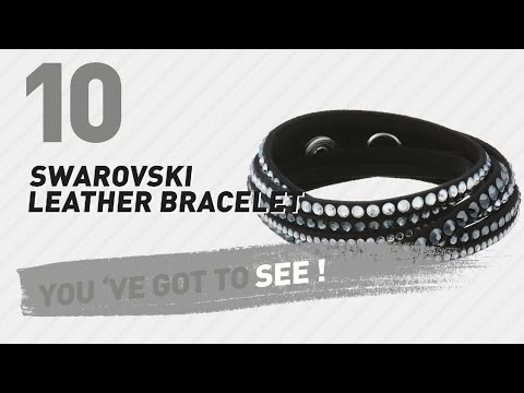 Swarovski Leather Bracelet Top 10 Collection // UK New & Popular 2017