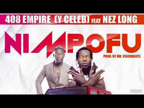 Y Celeb – Nimpofu ft. Nez Long