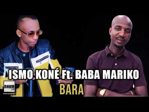 ISMO KONÉ Ft. BABA MARIKO - BARA (2021)