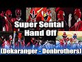 Super Sentai Hand Off 2005 2022 Dekaranger Donbrothers
