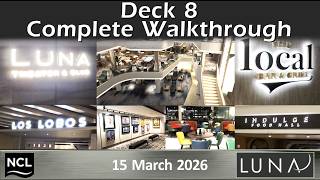 Norwegian (NCL) LUNA: Deck 8 FULL WALKTHROUGH (15 March 2026)