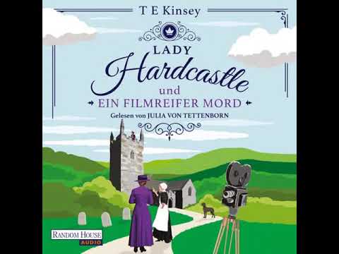 Ein englischer Wohlfühlkrimi 04 - Lady Hardcastle und ein filmreifer Mord