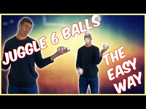 How to Juggle 6 Balls The Easy Way - 6 Ball Multiplex
