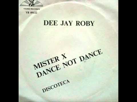Dee Jay Roby - Mister X (Very Rare Italo-Disco)