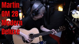 Video thumbnail for Martin OM 28 Modern Deluxe by Jon is just TOO LouD!!