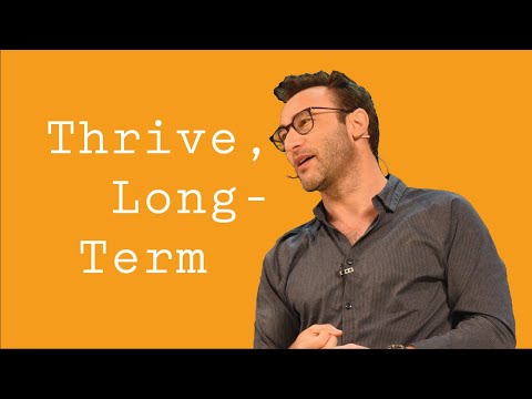 How to Thrive in the Long-Term