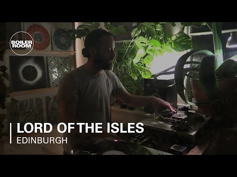 Lord of the Isles Boiler Room Edinburgh DJ Set