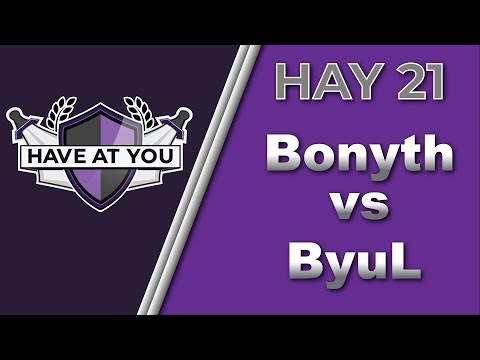 Have At You 21 - Ro32 - Bonyth (P) vs ByuL (T)