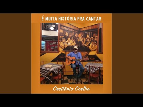 É Muita História Pra Cantar - Cecitônio Coelho