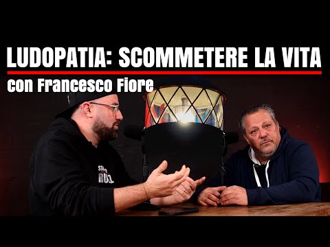 Ludopatia: Scommettere la Vita con @FrancescoFiore e @DaniloCuccagna