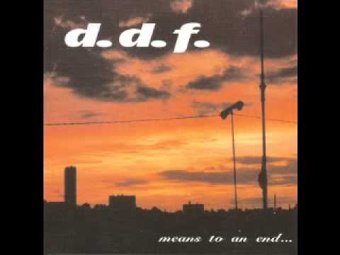 D.D.F - Means To An End...