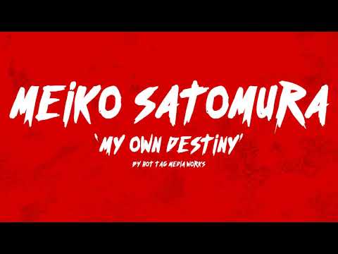 Video thumbnail for My Own Destiny (Meiko Satomura)