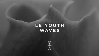 Le Youth - Waves (Extended Mix)