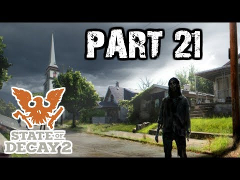STATE OF DECAY 2 Gameplay Walkthrough PART 21 - A Plague in the Community