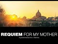 Stephen Edwards: Requiem for my Mother