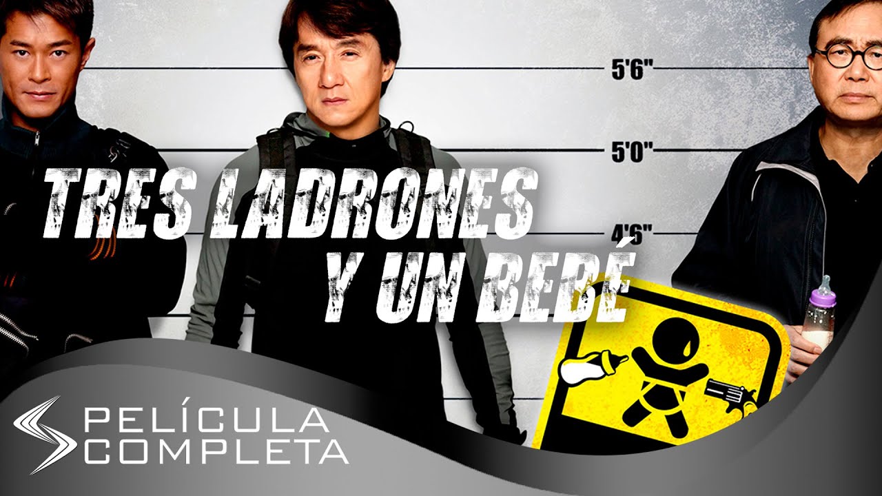 Tres Ladrones y un Bebé (2018) · Películas En Español