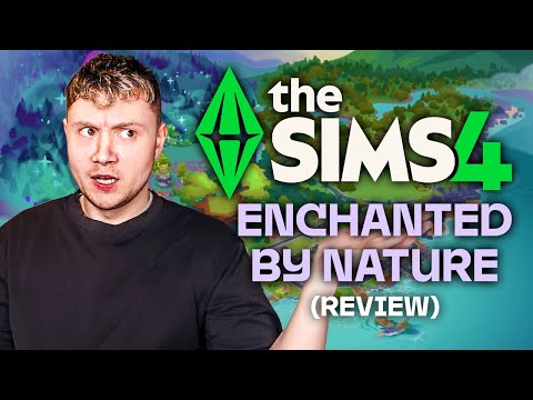 A Brutally Honest Review of The Sims 4 Enchanted By Nature