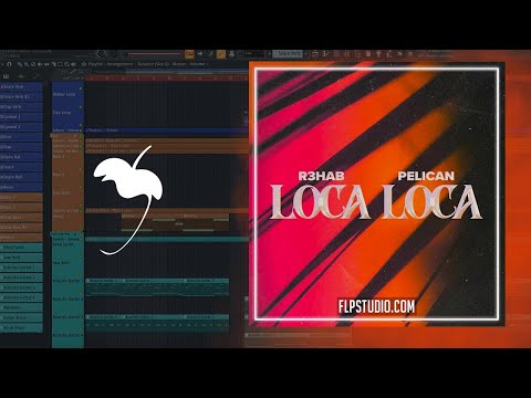 R3HAB x Pelican - Loca Loca (FL Studio Remake)