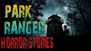 Scary Park Ranger Stories for a Dark Fall Night | Forest Ranger, National Park, Missing Person