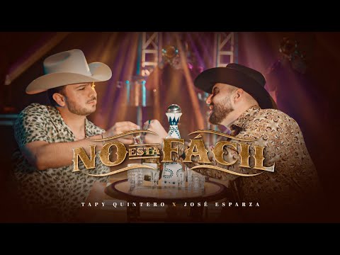 No Está Fácil  -  Tapy Quintero x José Esparza (Musical Oficial)