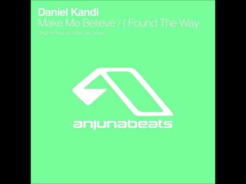 Daniel Kandi ‎- Make Me Believe (Original Rise Mix) [2007]