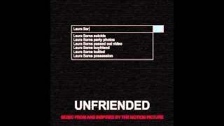 I Hurt Too - Unfriended Original Motion Picture Soundtrack