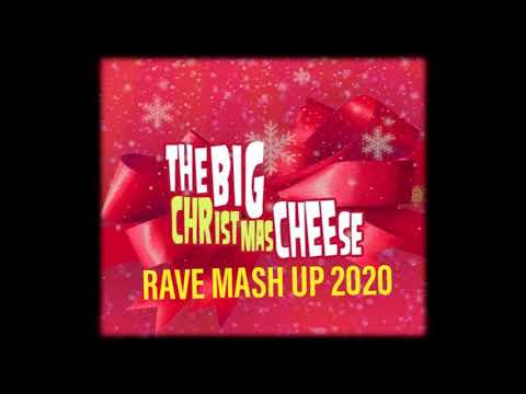 THE BIG CHRISTMAS CHEESE RAVE MASH UP 2020 (tracklist in info)