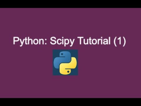 56 Python Scipy Tutorial 1