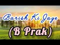 Barish Ki Jaye B Prak Lyricsbharat Indainsinger Bollywoodsinger