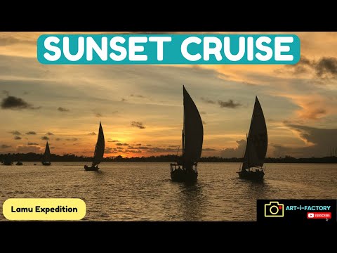 Sunset Dhow Cruise in Lamu | Kenya’s Most Beautiful Experience | Venice of Kenya 