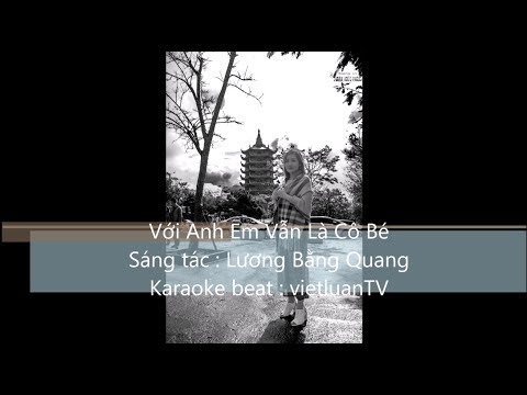 Karaoke Với Anh Em Vẫn Là Cô Bé Beat Chuẩn Tone Nam
